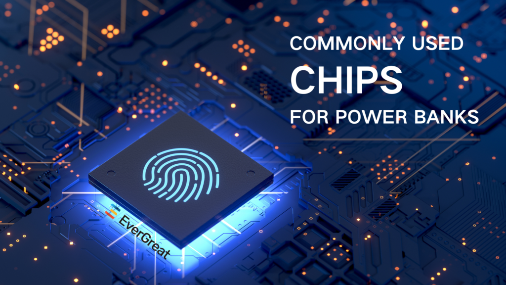 Insight into commonly used chips for power banks