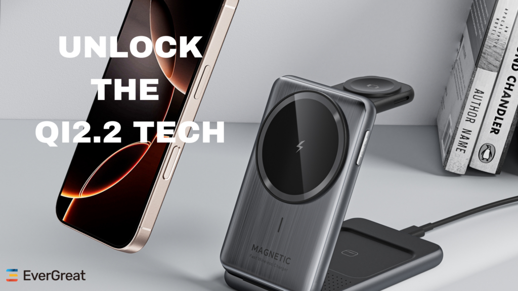 Qi2.2 Wireless Charging Technology: Industry Status and Future Trends